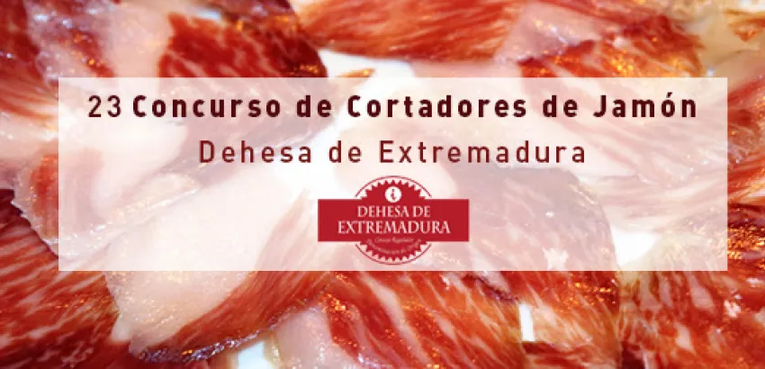 Se abre la convocatoria del 23 Concurso de Cortadores de Jamón /Dehesa de Extremadura Se abre la convocatoria del 23 Concurso de Cortadores de Jamón /Dehesa de Extremadura