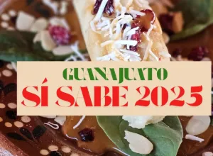 Festival Guanajuato ¡Sí Sabe! 2025