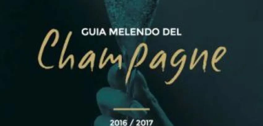 Regala la Guía Melendo del Champagne 2016-2017 esta Navidad Regala la Guía Melendo del Champagne 2016-2017 esta Navidad