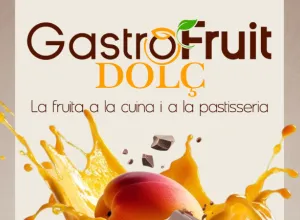 GastroFruitDolç llega a Flix en julio