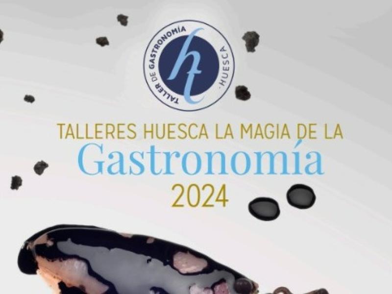 “Huesca la Magia de la Gastronomía 2024”