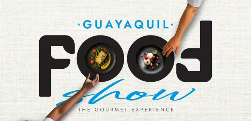 Guayaquil Food Show Guayaquil Food Show