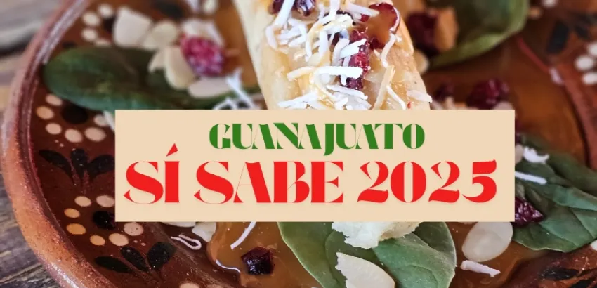 Festival Guanajuato ¡Sí Sabe! 2025