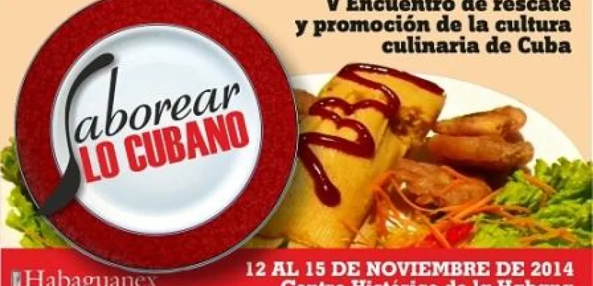Saborear lo cubano: “la esencia está en el sabor” Saborear lo cubano: “la esencia está en el sabor”
