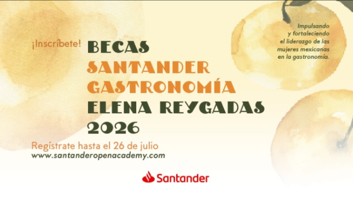 Cartel de la convocatoria Becas Santander Gastronomía Elena Reygadas 2026, un programa que ofrece ayudas económicas para impulsar la formación y el liderazgo de mujeres mexicanas en el sector gastronómico.