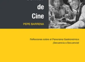 Comer de Cine, un libro español que recrea la gastronomía cinematográfica