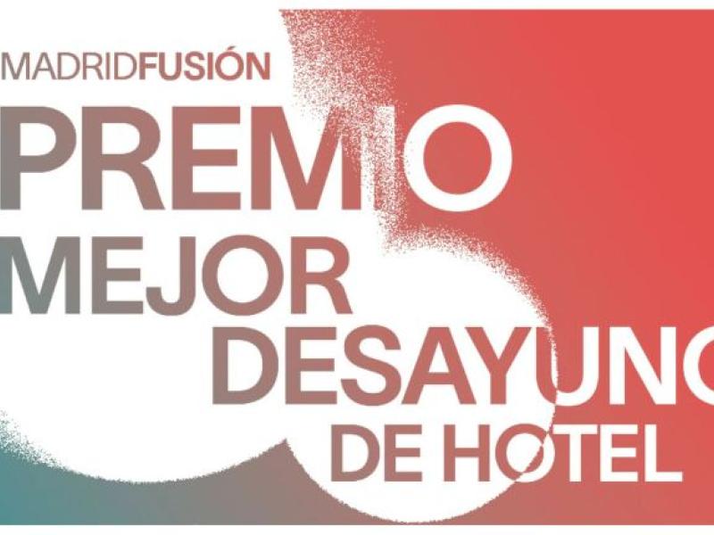 Premio Mejor desayuno de hotel Madrid Fusión 2025