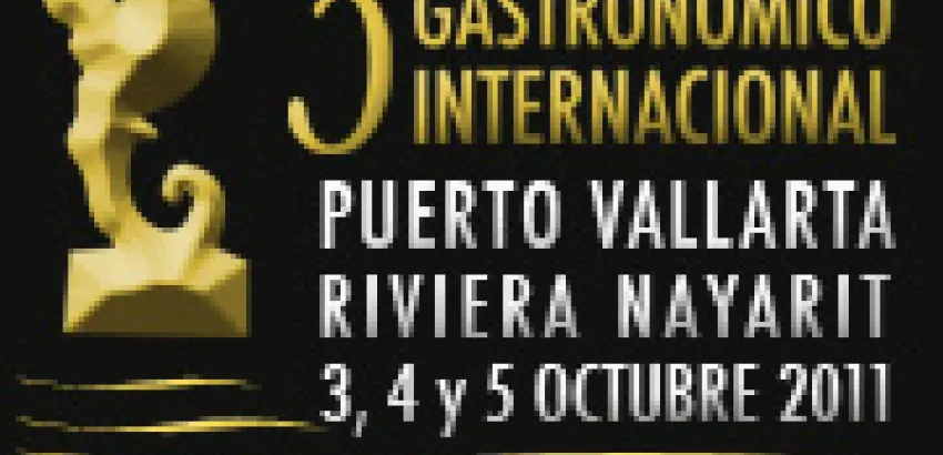 Riviera Nayarit acogerá Tercer Seminario Gastronómico Internacional Excelencias Riviera Nayarit acogerá Tercer Seminario Gastronómico Internacional Excelencias