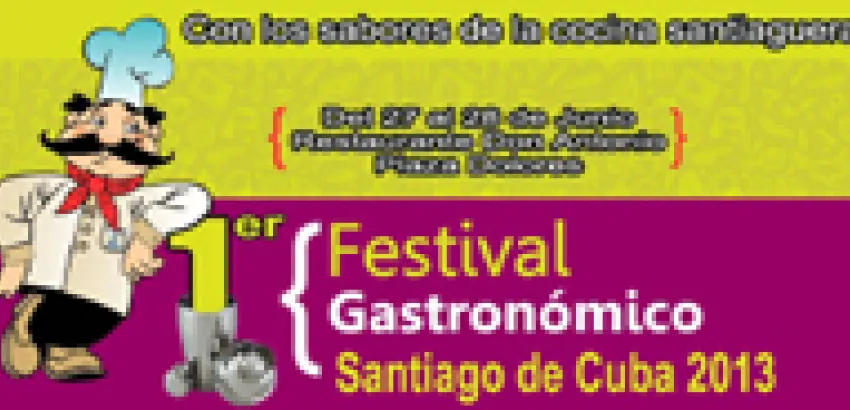 Celebrarán Festival Gastronómico en Santiago de Cuba Celebrarán Festival Gastronómico en Santiago de Cuba