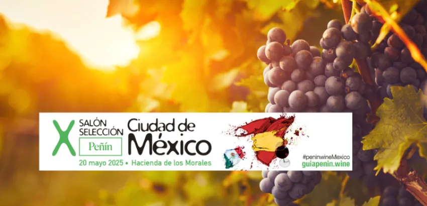 Salón Selección Peñín celebra su 10º aniversario en Ciudad de México con lo mejor del vino ibérico Salón Peñín