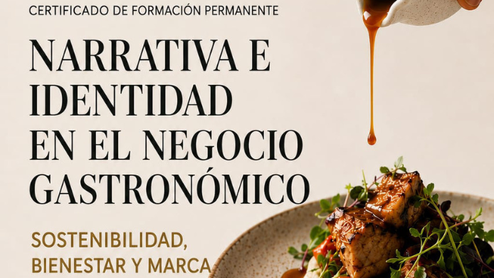 Cartel del Certificado de Formación Permanente en Narrativa e Identidad en el Negocio Gastronómico, con una propuesta culinaria y referencias a sostenibilidad, bienestar y marca.
