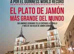 Cárnicas Tello por el Récord Guiness al plato de jamón cortado a mano más grande del mundo