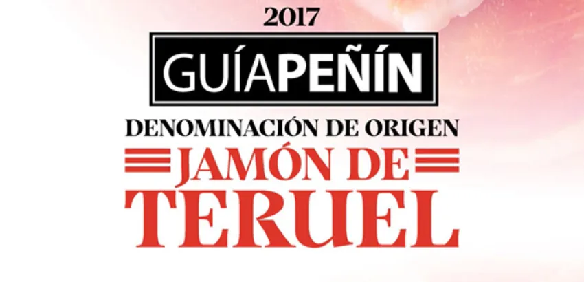 Nueva Guía Peñín Jamón de Teruel Nueva Guía Peñín Jamón de Teruel