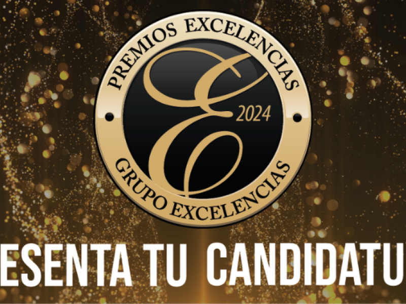  Últimos días para presentar candidaturas a los Premios Excelencias