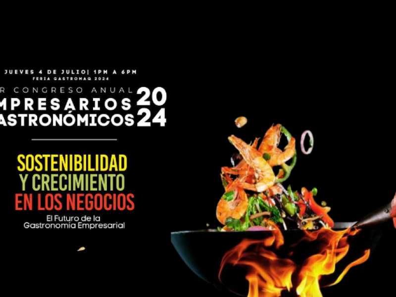 Primer Congreso Anual de Empresarios Gastronómicos 