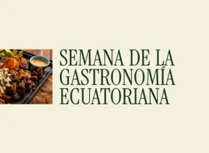 Semana de la Gastronomía Ecuatoriana en Madrid