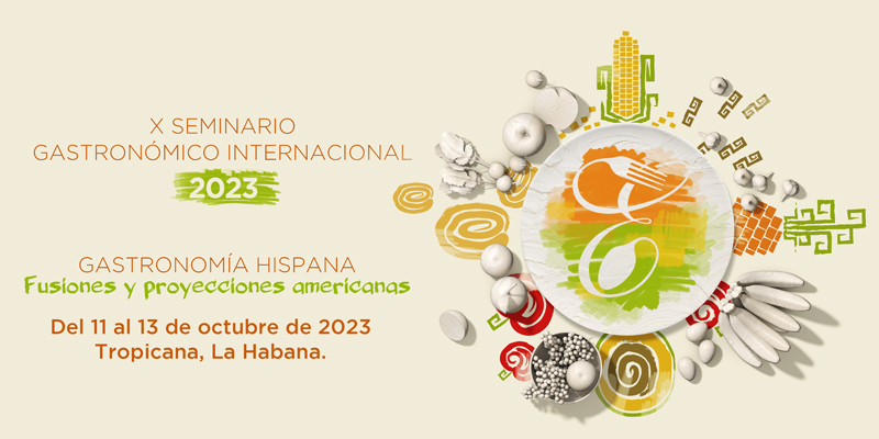 X Seminario Gastronómico Internacional Excelencias Gourmet