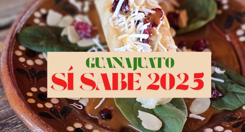 Festival Guanajuato ¡Sí Sabe! 2025