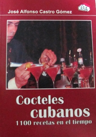 Publican en Cuba compendio con más de mil cócteles