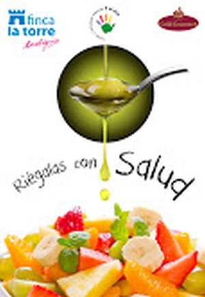 Finca La Torre y 5 Al Día, proponen regar las cinco frutas y hortalizaz diarias con Aceite de Oliva Virgen Extra para multiplicar sus beneficios a la salud